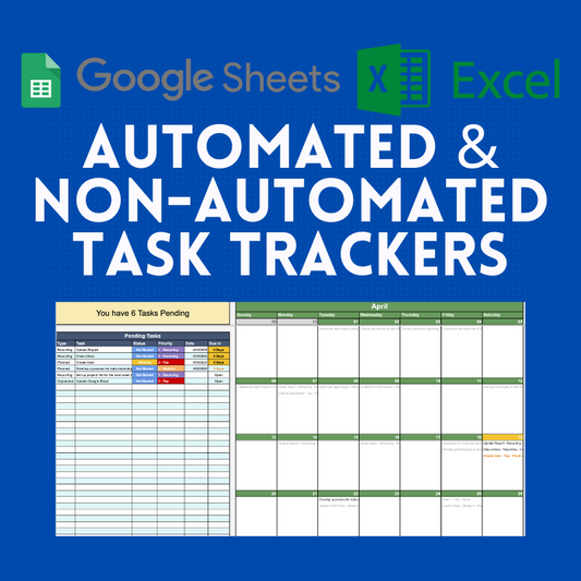 Automated & Non- Automated Task Trackers (Excel & Google Sheets)