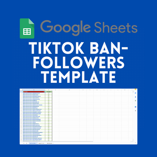 TikTok Ban- Following Template (Google Sheets Only)